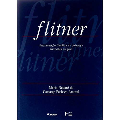 Livro - Flitner: Fundamentação Filosófica da Pedagogia Sistemática ou Geral