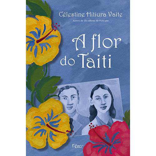 Livro - Flor do Taiti, a