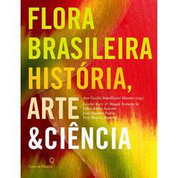 Livro - Flora Brasileira: História, Arte e Ciência