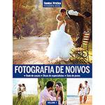 Livro - Fotografia de Noivos - Coleção Técnica & Prática Fotografia Social - Vol. 1