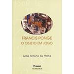 Livro - Francis Ponge e Objeto em Jogo