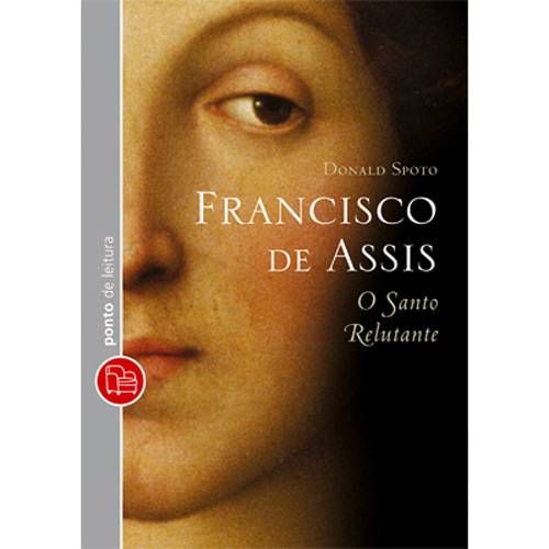 Livro: Francisco de Assis - o Santo Relutante - Edição de Bolso