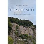 Livro - Francisco: o Santo de Assis na Origem dos Movimentos Franciscanos