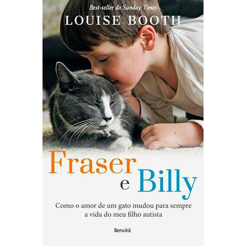 Livro - Fraser e Billy: Como o Amor de um Gato Mudou para Sempre a Vida do Meu Filho Autista