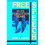 Livro - Free Speech In Its Forgotten Years, 1870 - 1920