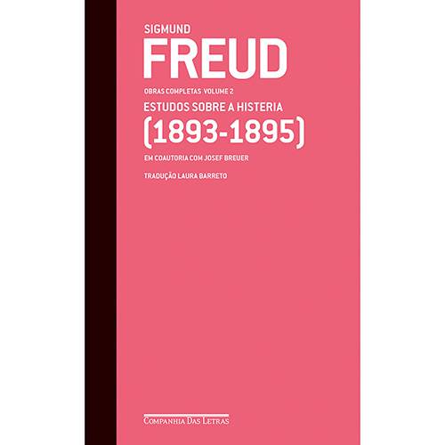 Livro - Freud: Estudos Sobre a Histeria (1893-1895) Vol. 02