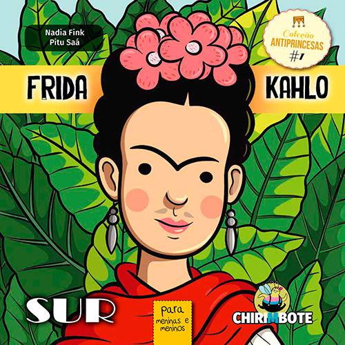 Livro - Frida Kahlo para Meninas e Meninos (antiprincesas)