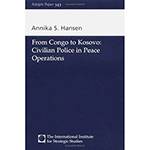 Livro - From Congo To Kosovo - Civilian Police In Peace Operations