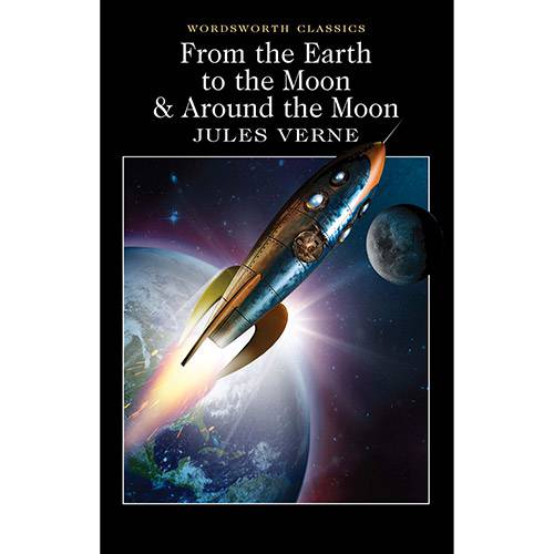 Livro - From The Earth To The Moon & Around The Moon