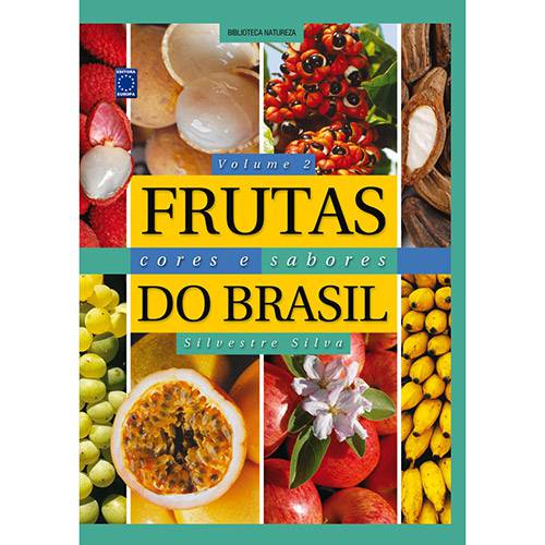 Livro - Frutas, Cores e Sabores do Brasil - Coleção Biblioteca Natureza - Volume 2