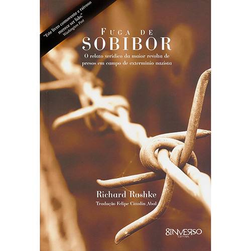 Livro - Fuga de Sobibor - o Relato Verídico da Maior Revolta de Presos