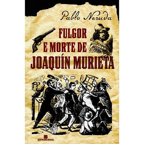Livro - Fulgor e Morte de Joaquín Murieta