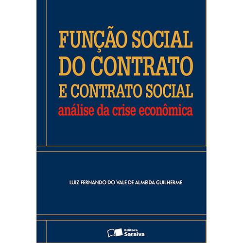 Livro - Função Social do Contrato e Contrato Social: Análise da Crise Econômica