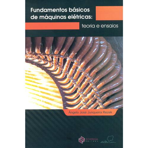 Livro - Fundamentos Básicos de Máquinas Elétricas - Teoria e Ensaios