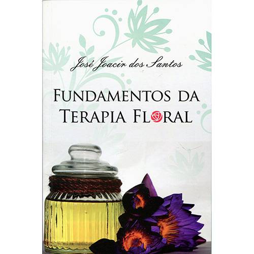 Livro - Fundamentos da Terapia Floral