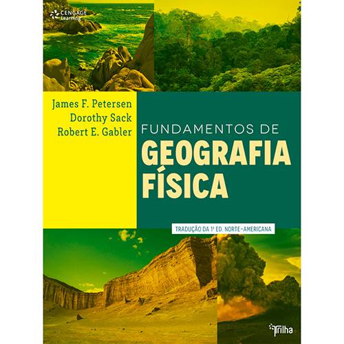 Livro - Fundamentos de Geografia Física: Tradução da 1ª Edição Norte-americana