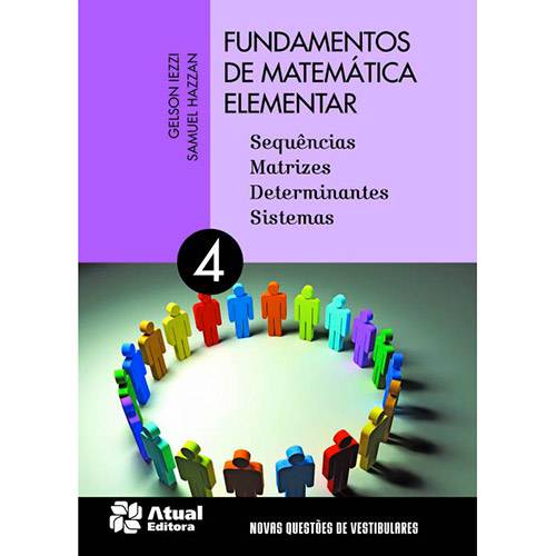 Livro - Fundamentos de Matemática Elementar: Sequências, Matrizes, Determinantes, Sistemas