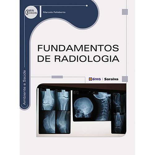 Livro - Fundamentos de Radiologia - Série Eixos
