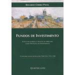 Livro - Fundos de Investimento: Estrutura Jurídica e Agentes de Mercado Como Proteção do Investimento