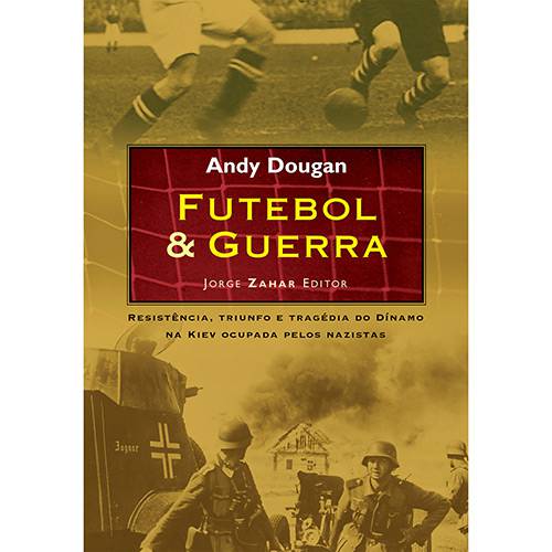 Livro - Futebol e Guerra
