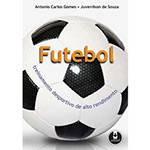 Livro - Futebol - Treinamento Desportivo de Alto Rendimento