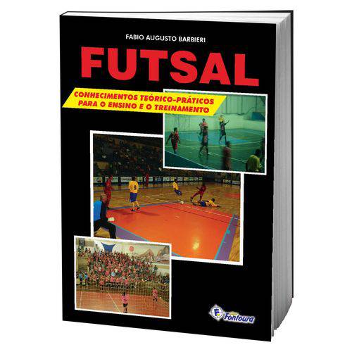 Livro Futsal: Conhecimentos Teórico-práticos para o Ensino