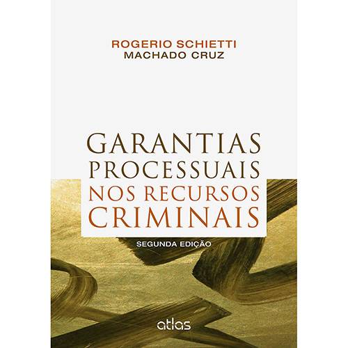 Livro - Garantias Processuais Nos Recursos Criminais