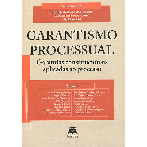 Livro - Garantismo Processual: Garantias Constitucionais Aplicadas ao Processo