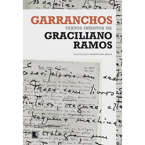 Livro - Garranchos: Textos Inéditos de Graciliano Ramos