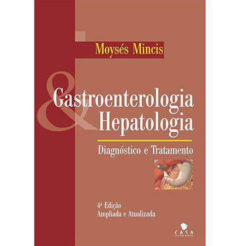 Livro - Gastroenterologia & Hepatologia - Diagnóstico e Tratamento