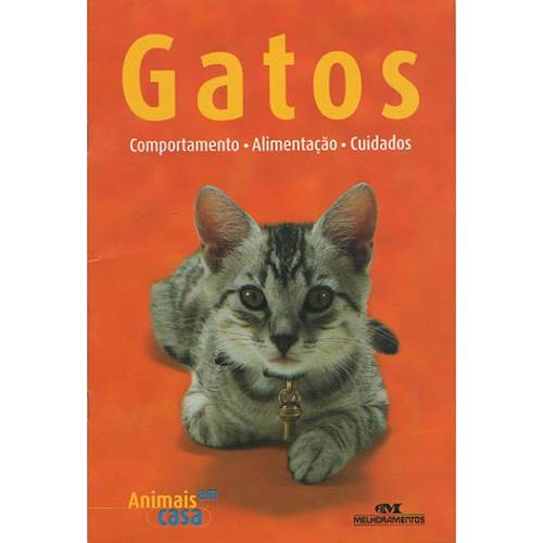 Livro - Gatos: Comportamento, Alimentação, Cuidados