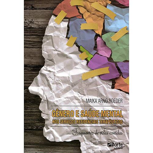Livro - Gênero e Saúde Mental: Nos Serviços Residenciais Terapêuticos