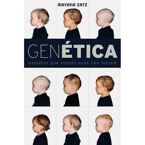 Livro - Genética - Escolhas que Nossos Avós não Faziam