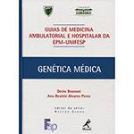 Livro - Genética Médica: Guia de Medicina Ambulatorial e Hospitalar da EPM-Unifesp