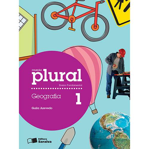 Livro - Geografia 1: Ensino Fundamental - Coleção Plural