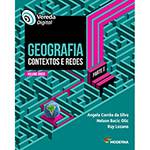 Livro - Geografia: Contextos e Redes - Coleção Vereda Digital - Parte 1