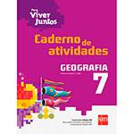 Livro - Geografia: Ensino Fundamental - 7º Ano - Caderno de Atividades - Coleção para Viver Juntos
