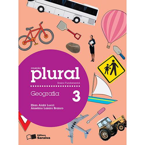 Livro - Geografia 3: Ensino Fundamental - Coleção Plural