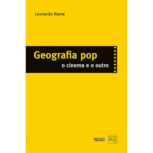 Livro - Geografia Pop: o Cinema e o Outro