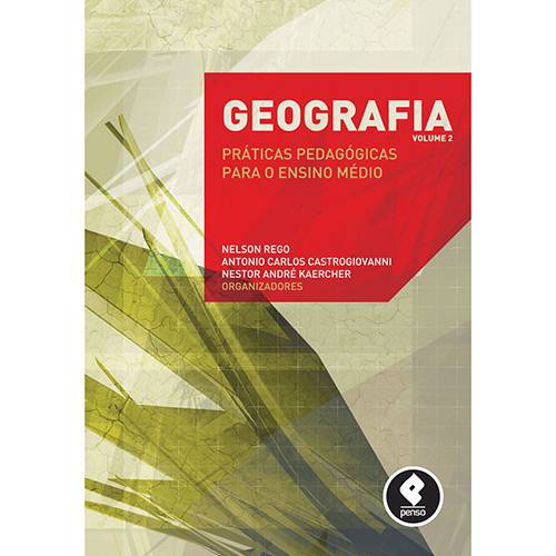 Livro - Geografia - Práticas Pedagógicas para o Ensino Médio - Vol. 2
