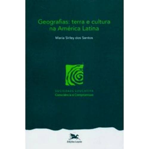 Livro - Geografias - Terra e Cultura na América Latina