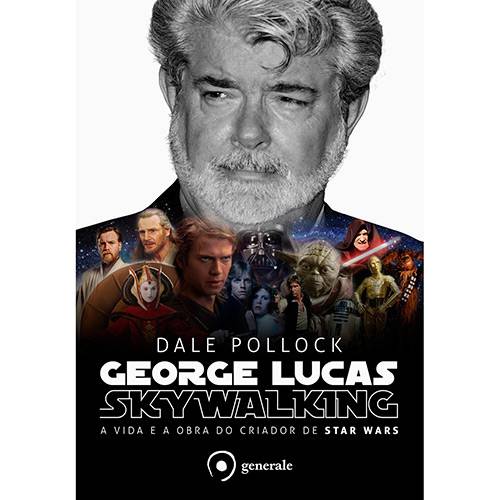 Livro - George Lucas - Skywalking: a Vida e a Obra do Criador de Star Wars