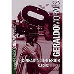 Livro - Geraldo Moraes - o Cineasta do Interior - Coleção Aplausos Cinema