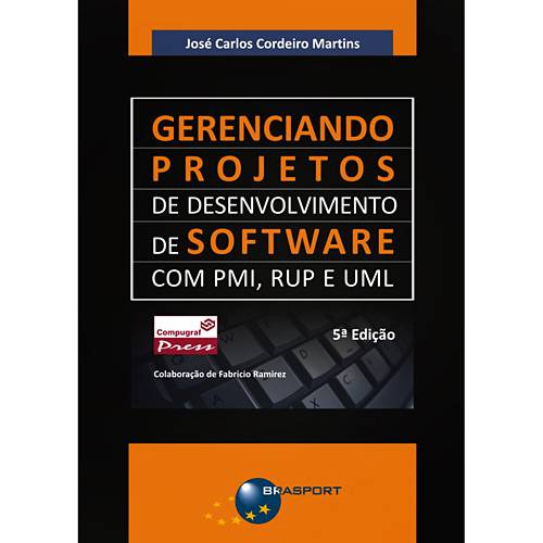 Livro - Gerenciamento de Projetos de Desenvolvimento de Software com PMI, RUP e UML