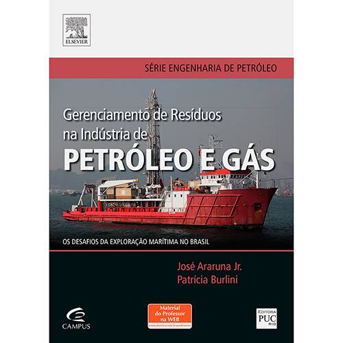 Livro - Gerenciamento de Resíduos na Indústria de Petróleo e Gás: os Desafios da Exploração Marítima no Brasil