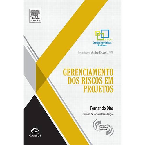 Livro - Gerenciamento dos Riscos em Projetos - Coleção Grandes Especialistas Brasileiros