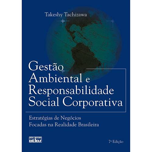 Livro - Gestão Ambiental e Responsabilidade Social Corporativa: Estratégias de Negócios Focadas na Realidade Brasileira