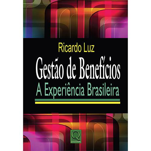 Livro - Gestão de Benefícios - a Experiência Brasileira