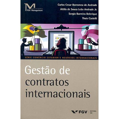 Livro - Gestão de Contratos Internacionais - Série Comércio Exterior e Negócios Internacionais
