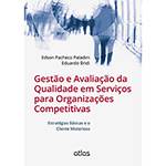 Livro - Gestão e Avaliação da Qualidade em Serviços para Organizações Competitivas: Estratégias Básicas e o Cliente Misterioso